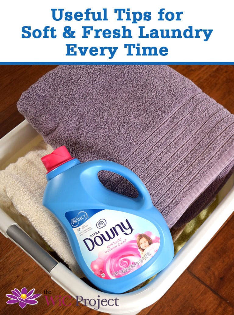 Useful Tips for Soft & Fresh Laundry Every Time The WiC Project Blog
